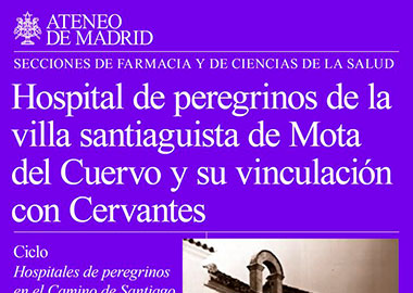 Ciclo de Conferencias  Hospitales de Peregrinos en el Camino de Santiago