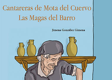 Cantareras de Mota del Cuervo. Las magas del barro