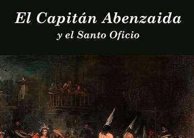 CH-3. El Capitán Abenzaida y el Santo Oficio