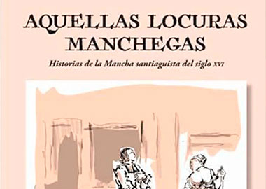 Aquellas locuras manchegas