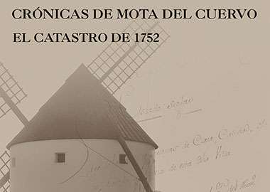 CH1. Crónicas de Mota del Cuervo. El Catastro de 1752